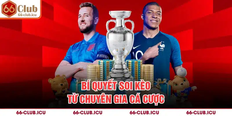 Bí quyết soi kèo từ chuyên gia cá cược