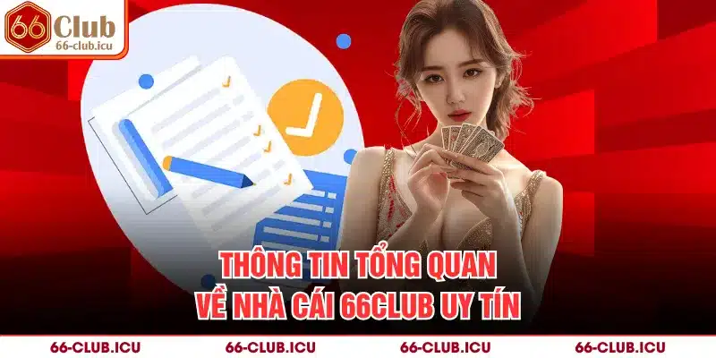 Thông tin tổng quan về nhà cái 66Club uy tín